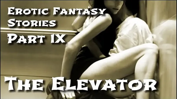 HD Erotic Fantasy Stories 9: The Elevator ống lớn