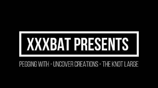 HD XXXBat pegging with Uncover Creations the Knot Large ống lớn