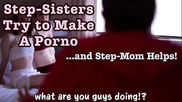 HD StepSisters Make a Porno and StepMom Directs Them How To Fuck Painful Big Dick Stretches Out Tight Pussy ميجا تيوب